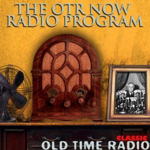 Old Time Radio - OTRNow by OTRNow - Oldtime Radio