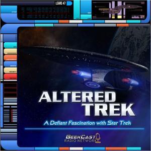 Altered Trek by GeekCast Radio Network, LLC
