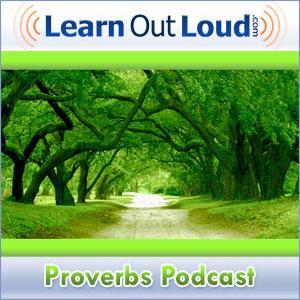 Proverbs Podcast by LearnOutLoud.com