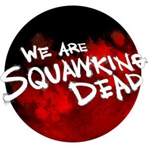 SQUAWKING DEAD by SQUAWKING DEAD