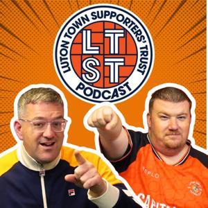 Luton Town Supporters’ Trust Podcast by Luton Town Supporters’ Trust