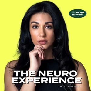The Neuro Experience by Louisa Nicola & Pursuit Network