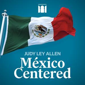 Judy Ley Allen México Centered by Rice University’s Baker Institute for Public Policy