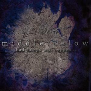 Middle:Below by Tin Can Audio