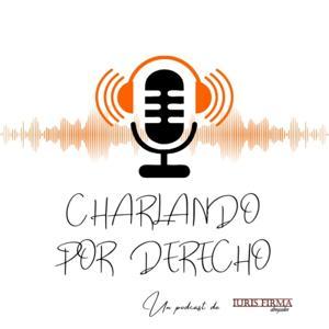 Charlando por Derecho - El podcast jurídico by Javier Fuentes