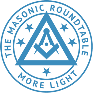 The Masonic Roundtable - Freemasonry Today for Today's Freemasons by Jon Ruark, Jason Richards, Nick Johnson, Juan Sepulveda & Robert Johnson