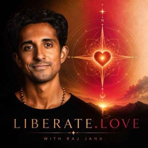 Liberate.Love with Raj Jana by Liberate.Love