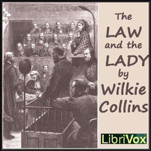 Law and the Lady, The by Wilkie Collins (1824 - 1889) by LibriVox