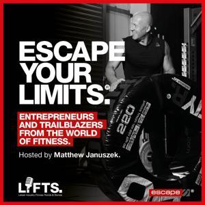Escape Your Limits & LIFTS by Matthew Januszek