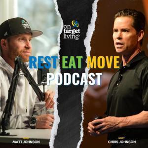 REST | EAT | MOVE by Matt and Chris Johnson