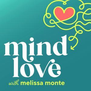 Mind Love™ • Consciousness, Spirituality, and Science for Awakening by Melissa Monte | Conscious Coach