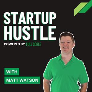 Startup Hustle by Startup Hustle