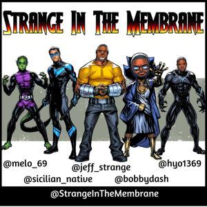 Strange In The Membrane by Gotham Podcast Studio