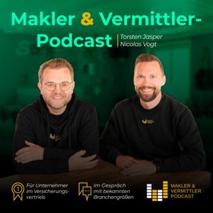 Makler und Vermittler Podcast - Für Versicherungsmakler, -vertreter und Finanzdienstleister by Torsten Jasper und Nicolas Vogt