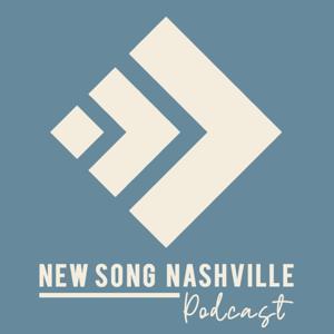 New Song Nashville's Podcast by New Song Nashville