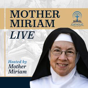 Mother Miriam Live by The Station of the Cross Catholic Media Network