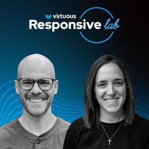 Responsive Lab Podcast by Virtuous Software