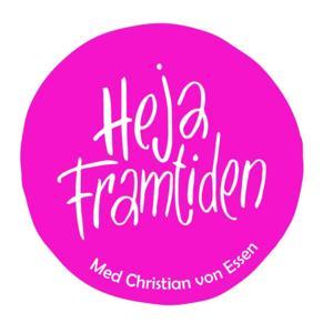 Heja Framtiden by Christian von Essen