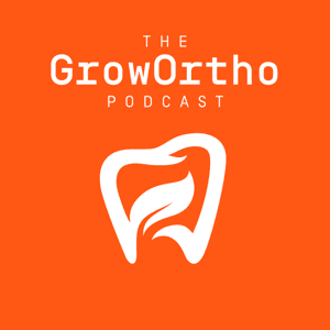 The GrowOrtho Podcast by HIP Creative