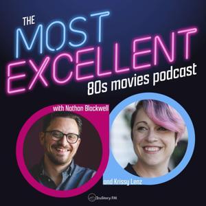 the Most Excellent 80s Movies Podcast by TruStory FM