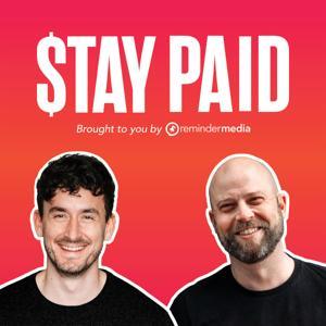 Stay Paid Podcast by ReminderMedia