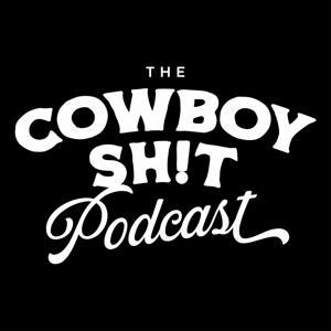 Cowboy Shit by Everything Cowboy Inc.