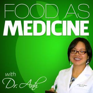 Food As Medicine with Dr. Anh by Pharmacist | Health Coach | Functional Medicine Practitioner; sharing stori