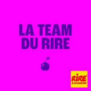 La Team du Rire by Rire et Chansons France