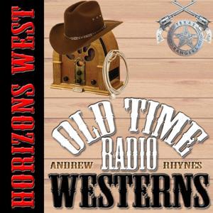 Horizons West - OTRWesterns.com by Andrew Rhynes