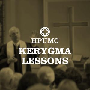 HPUMC - Kerygma Sermons (A Teaching Service) by Rev. Walt Marcum