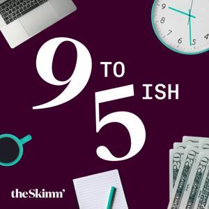 9 to 5ish with theSkimm by theSkimm