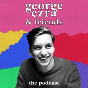 George Ezra & Friends by George Ezra & Friends