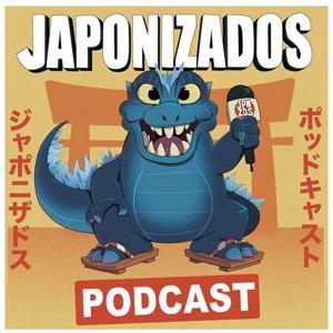 Japonizados Podcast by Japonizados Podcast