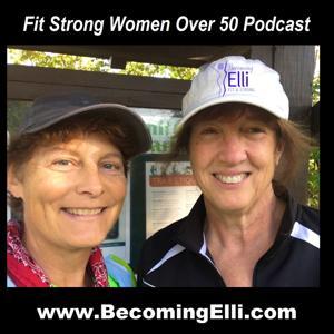 Fit Strong Women Over 50 by Becoming Elli with Chris Brown and Jill McCauslin