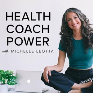 Health Coach Power Community by Michelle Leotta | Health Coach Business Mentor