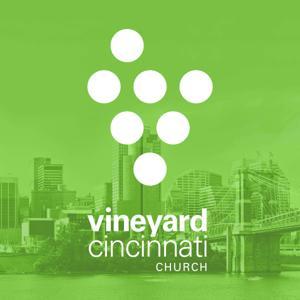 Vineyard Cincinnati Church Podcast by Vineyard Cincinnati Church
