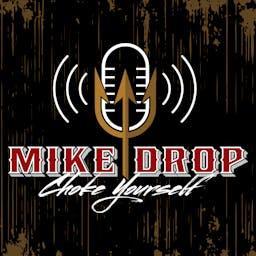Mike Drop by Mike Ritland