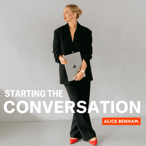 Starting the Conversation by Alice Benham