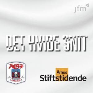 Det Hvide Snit - en podcast om AGF by Århus Stiftstidende x JFM Lyd