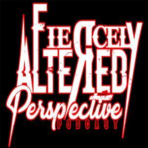 Fiercely Altered Perspective Podcast by murder.ly