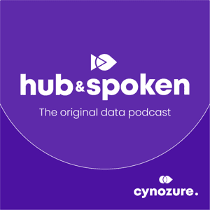 Hub  Spoken: Data | Analytics | Chief Data Officer | CDO | Data Strategy by Cynozure