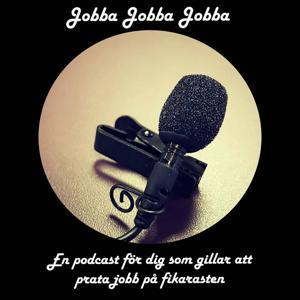 Jobba Jobba Jobba by Elin Sobczak