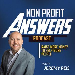 Nonprofit Answers: Nonprofit Fundraising, Marketing, Monthly Giving by Jeremy Reis
