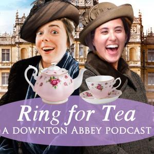 Ring for Tea: A Casual Downton Abbey Podcast by Fantastic News