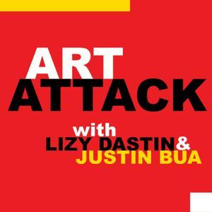 Art Attack w/ Lizy Dastin and Justin BUA by Lizy Dastin, art historian,  Justin BUA, artist