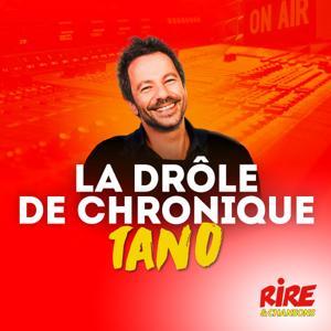 La drôle de chronique - Tano by Rire et Chansons France