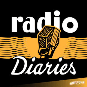 Radio Diaries by Radio Diaries & Radiotopia