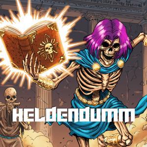 Heldendumm – Historisch, Gefühlsecht by Daniel Clappier und Philipp Kallweit