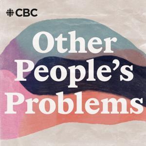 Other People's Problems by CBC