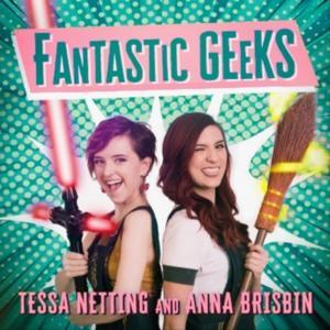 Fantastic Geeks by Tessa Netting and Anna Brisbin